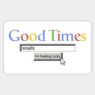 Good Times Snails Magnet